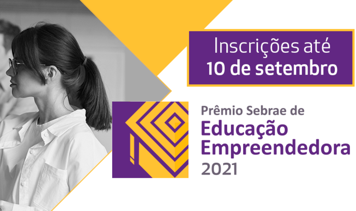 Premiação Do Sebrae Vai Reconhecer Práticas Inovadoras De Educação Empreendedora Impacta Nordeste 5492